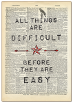 All Things Are Difficult Until They Are Easy